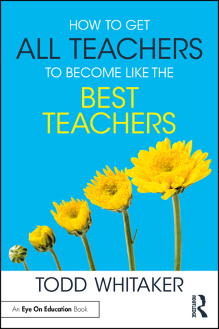 Cover image: How to Get All Teachers to Become Like the Best Teachers 1st edition 9781032775562
