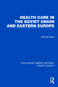 Immagine di copertina: Health Care in the Soviet Union and Eastern Europe 1st edition 9781032880761