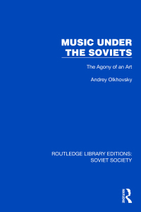 Cover image: Music Under the Soviets 1st edition 9781032869841