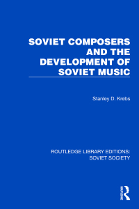 Cover image: Soviet Composers and the Development of Soviet Music 1st edition 9781032879321