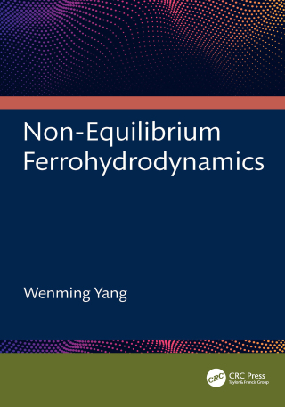 Cover image: Non-Equilibrium Ferrohydrodynamics 1st edition 9781032889061