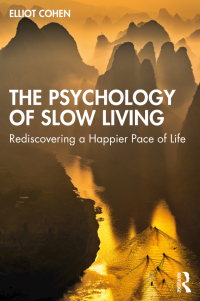 Omslagafbeelding: The Psychology of Slow Living 1st edition 9781032362236