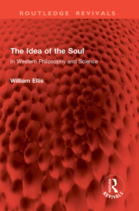 表紙画像: The Idea of the Soul 1st edition 9781032880433