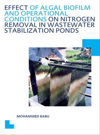 Imagen de portada: Effect of Algal Biofilm and Operational Conditions on Nitrogen Removal in Waste Stabilization Ponds 1st edition 9781138474345