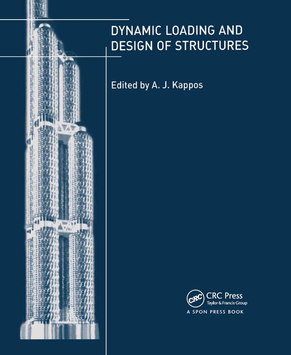Dynamic Loading and Design of Structures 1st Edition