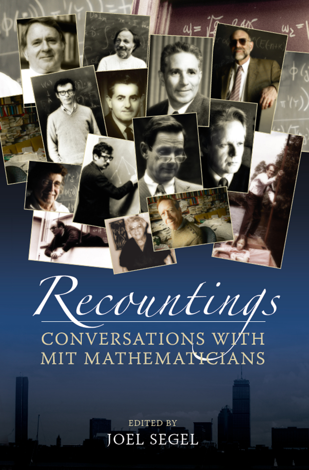 Recountings Conversations with MIT Mathematicians 1st Edition