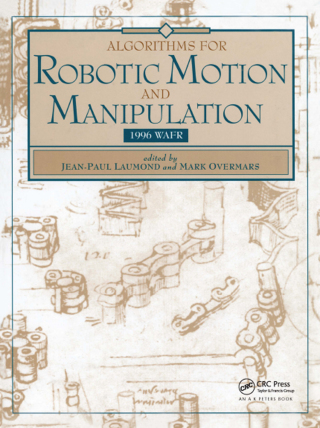 صورة الغلاف: Algorithms for Robotic Motion and Manipulation 1st edition 9781568810676