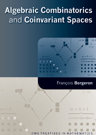 Cover image: Algebraic Combinatorics and Coinvariant Spaces 1st edition 9781568813240