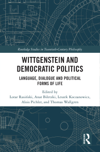 Cover image: Wittgenstein and Democratic Politics 1st edition 9781032778891