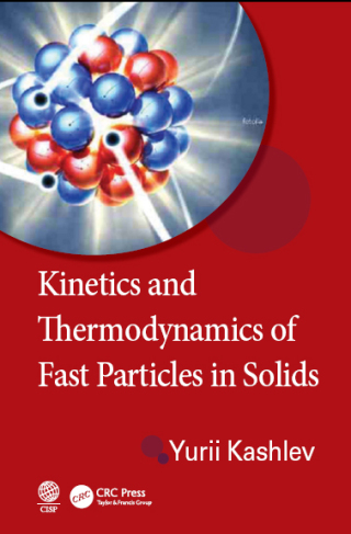 表紙画像: Kinetics and Thermodynamics of Fast Particles in Solids 1st edition 9780367380809