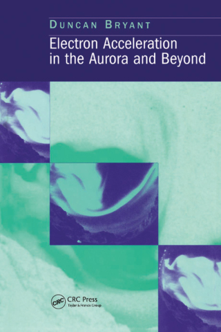 Imagen de portada: Electron Acceleration in the Aurora and Beyond 1st edition 9780750305334
