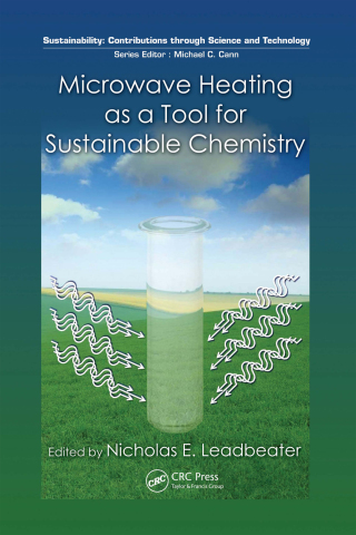 Cover image: Microwave Heating as a Tool for Sustainable Chemistry 1st edition 9781138049666
