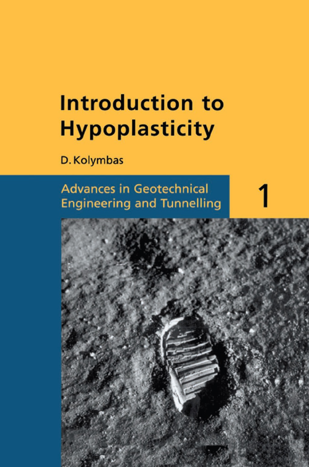 Introduction to Hypoplasticity Advances in Geotechnical Engineering and Tunnelling 1 1st Edition