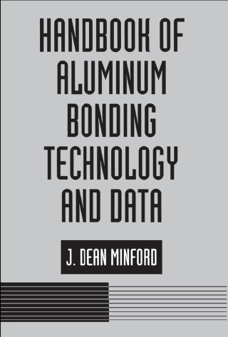 Cover image: Handbook of Aluminum Bonding Technology and Data 1st edition 9780824788179