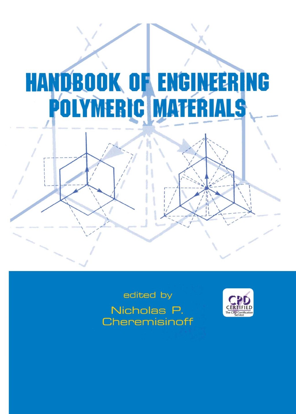 Handbook of Engineering Polymeric Materials 1st Edition