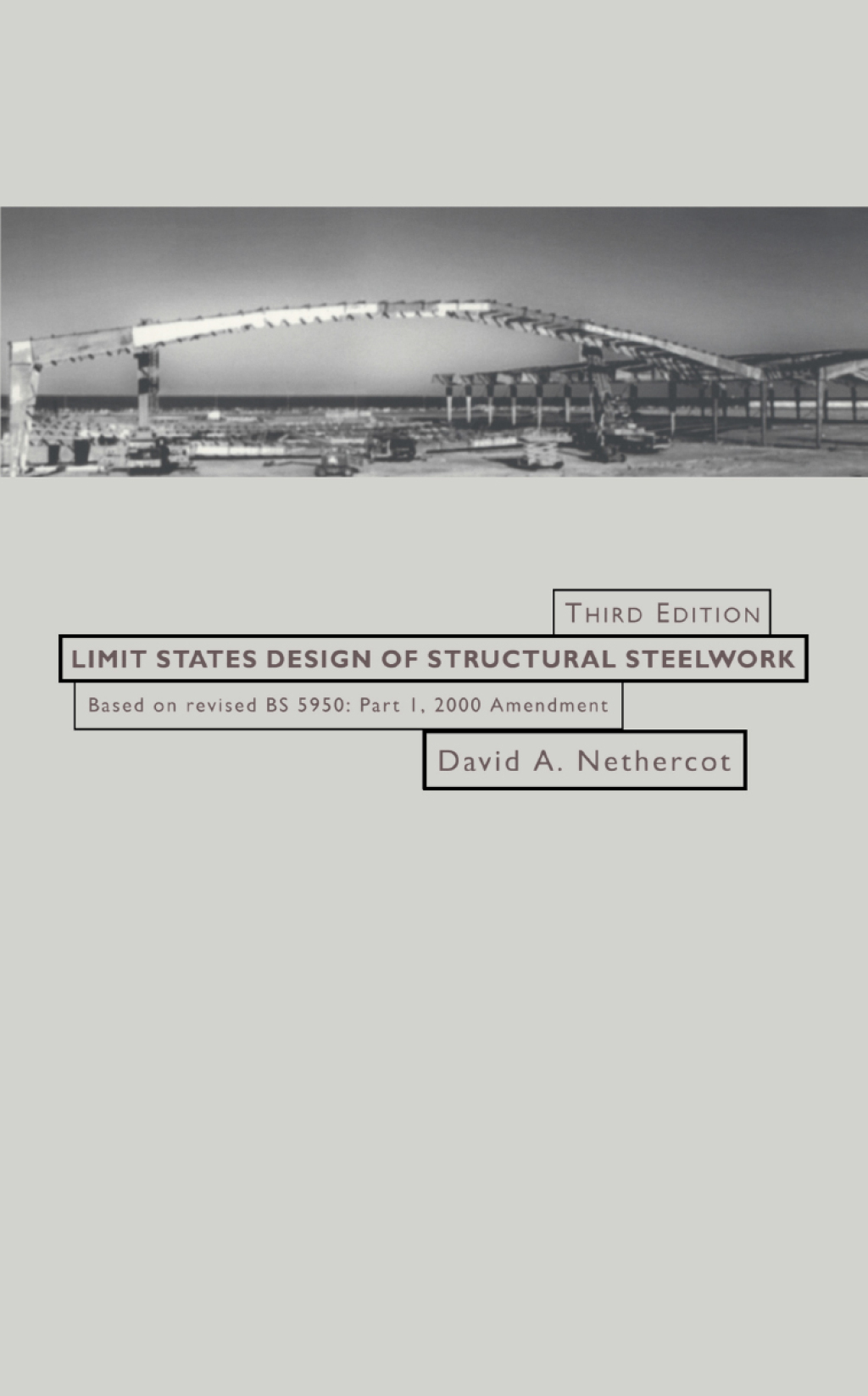Limit States Design of Structural Steelwork 3rd Edition