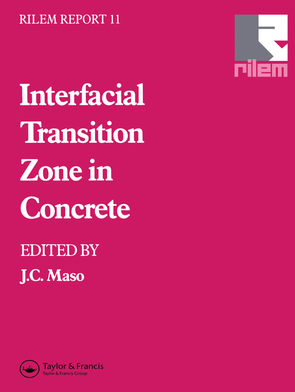 Interfacial Transition Zone in Concrete 1st Edition