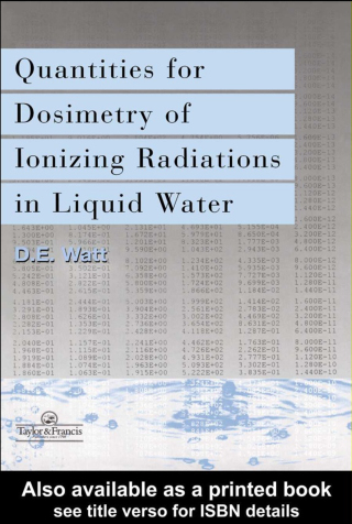 Cover image: Quantities For Generalized Dosimetry Of Ionizing Radiations in Liquid Water 1st edition 9780748404841