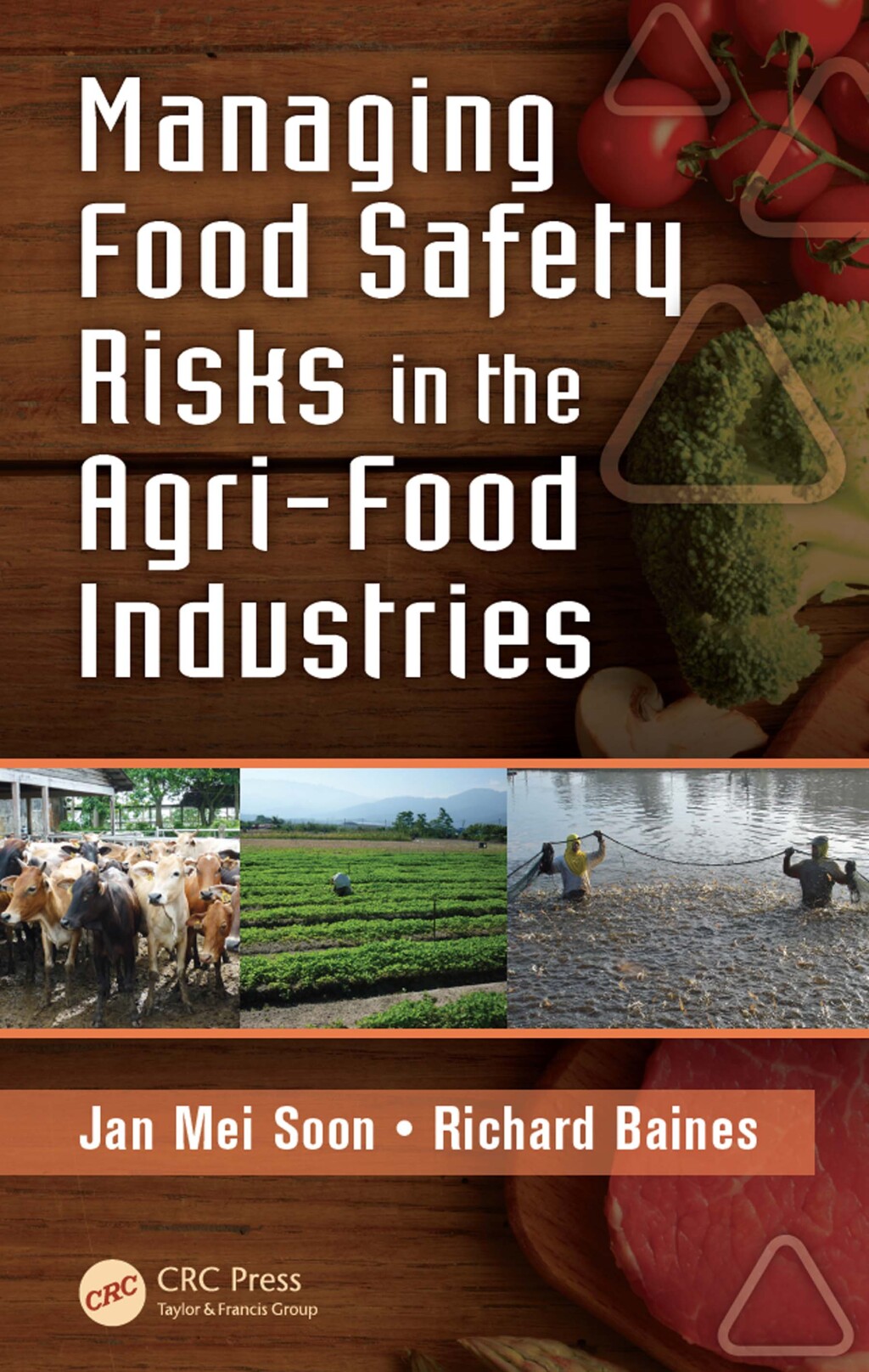 Managing Food Safety Risks in the Agri-Food Industries 1st Edition