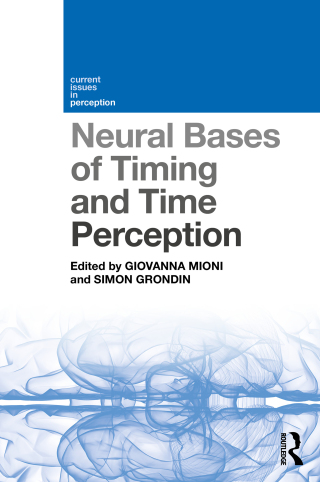 Cover image: Neural Bases of Timing and Time Perception 1st edition 9781032583099