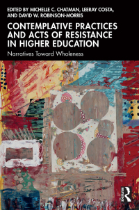 Imagen de portada: Contemplative Practices and Acts of Resistance in Higher Education 1st edition 9781032727318