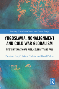 Cover image: Yugoslavia, Nonalignment and Cold War Globalism 1st edition 9781032378541