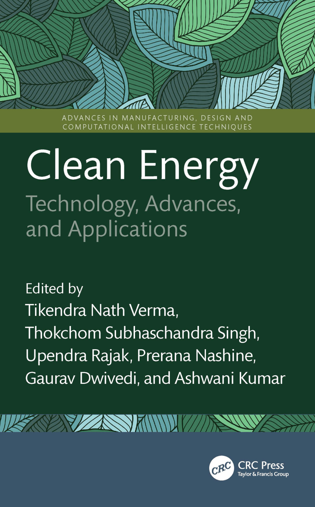 Clean Energy Technology, Advances, and Applications 1st Edition