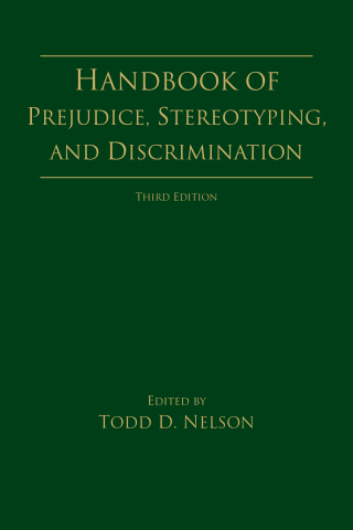 Cover image: Handbook of Prejudice, Stereotyping, and Discrimination 3rd edition 9781032505848