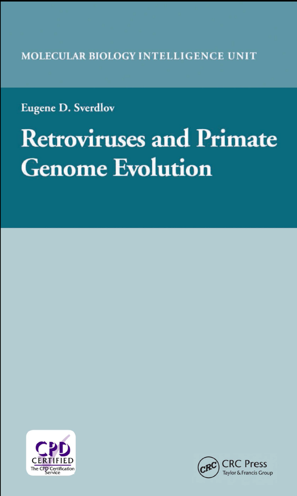 Retroviruses and Primate Genome Evolution 1st Edition
