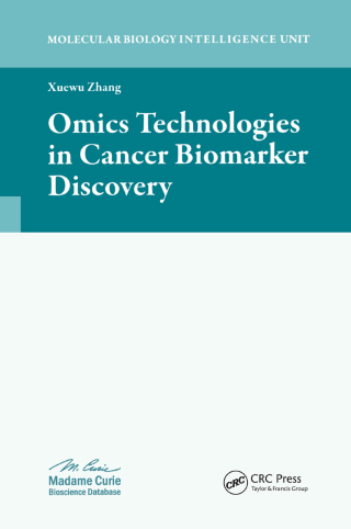 Cover image: Omics Technologies in Cancer Biomarker Discovery 1st edition 9781587063398