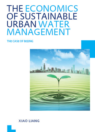 Cover image: The Economics of Sustainable Urban Water Management: the Case of Beijing 1st edition 9781138418844