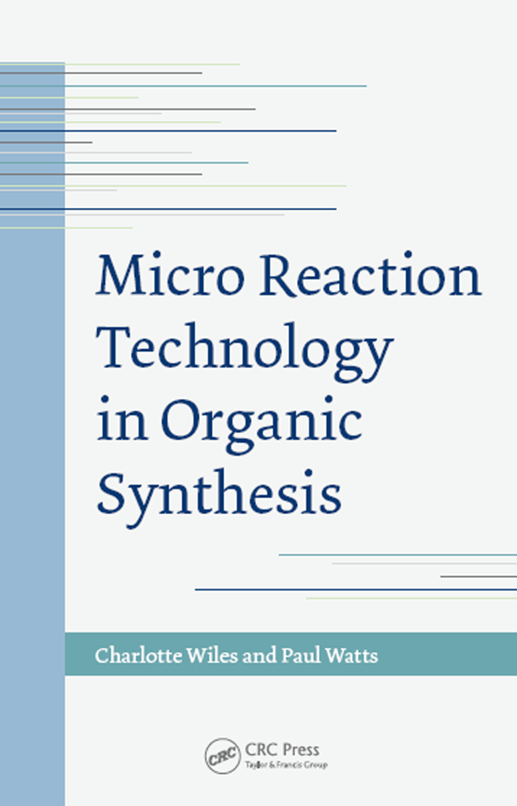Micro Reaction Technology in Organic Synthesis 1st Edition