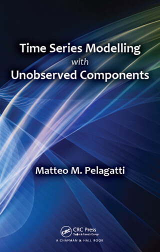 Immagine di copertina: Time Series Modelling with Unobserved Components 1st edition 9781482225006