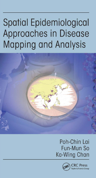 Cover image: Spatial Epidemiological Approaches in Disease Mapping and Analysis 1st edition 9780367577490
