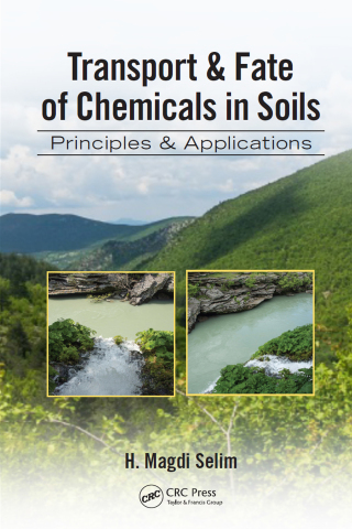 Cover image: Transport & Fate of Chemicals in Soils 1st edition 9781138075924