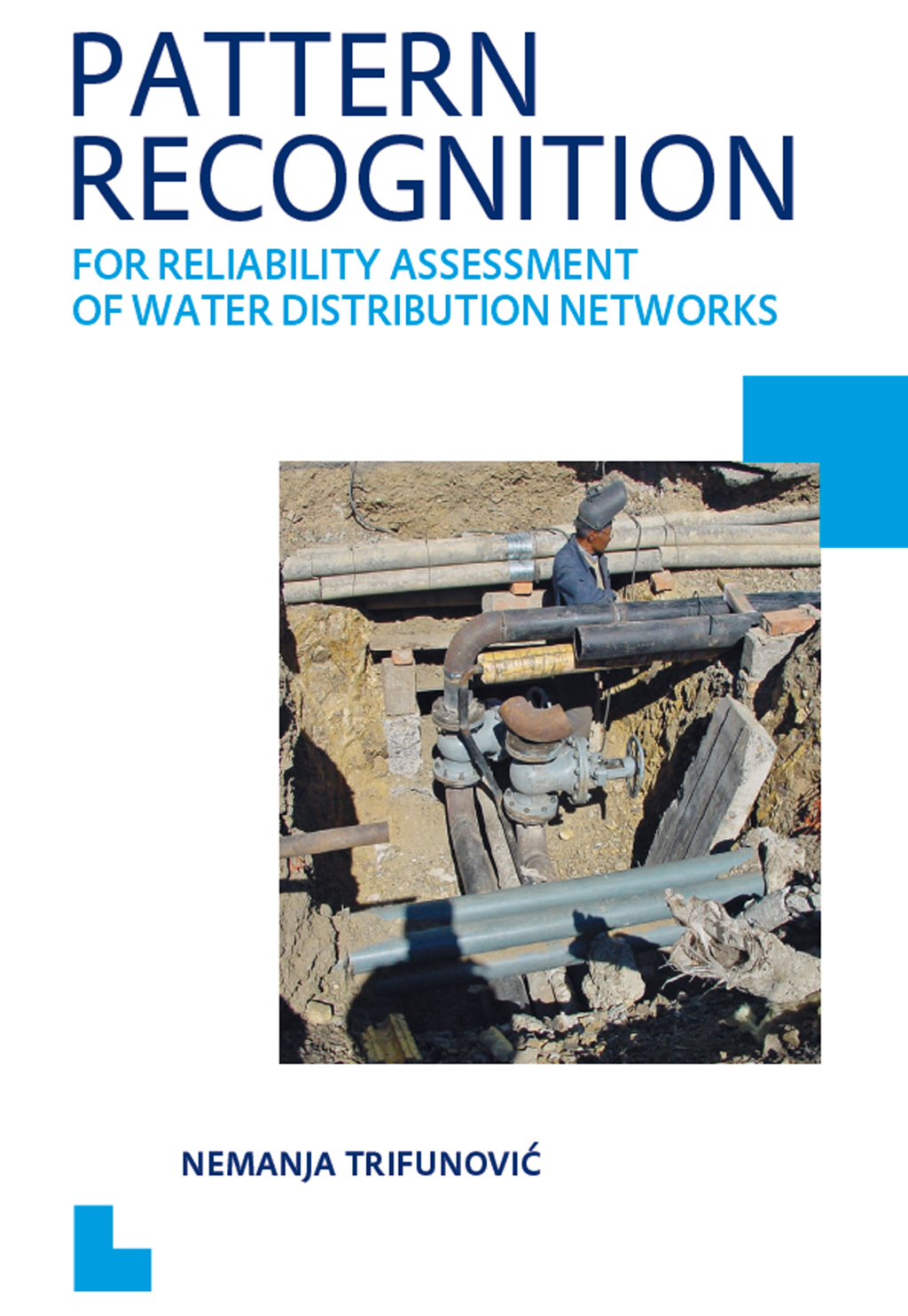 Pattern Recognition for Reliability Assessment of Water Distribution Networks UNESCO-IHE PhD Thesis 1st Edition
