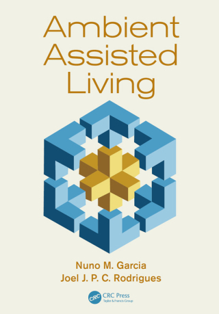 Titelbild: Ambient Assisted Living 1st edition 9781439869840