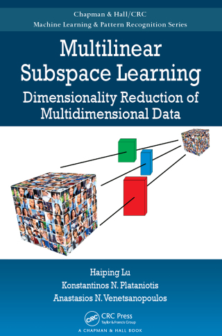 Cover image: Multilinear Subspace Learning 1st edition 9781439857243