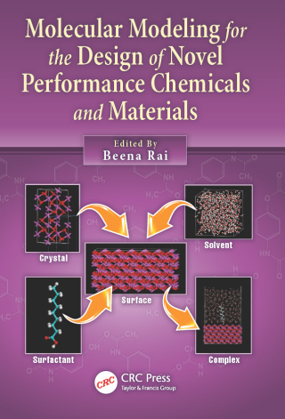 Cover image: Molecular Modeling for the Design of Novel Performance Chemicals and Materials 1st edition 9781439840788