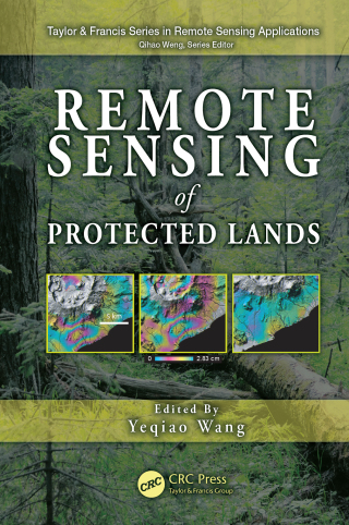 Cover image: Remote Sensing of Protected Lands 1st edition 9781439841877