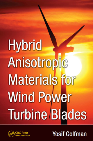 Cover image: Hybrid Anisotropic Materials for Wind Power Turbine Blades 1st edition 9781138382138