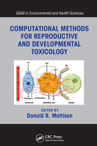 Cover image: Computational Methods for Reproductive and Developmental Toxicology 1st edition 9781032921891