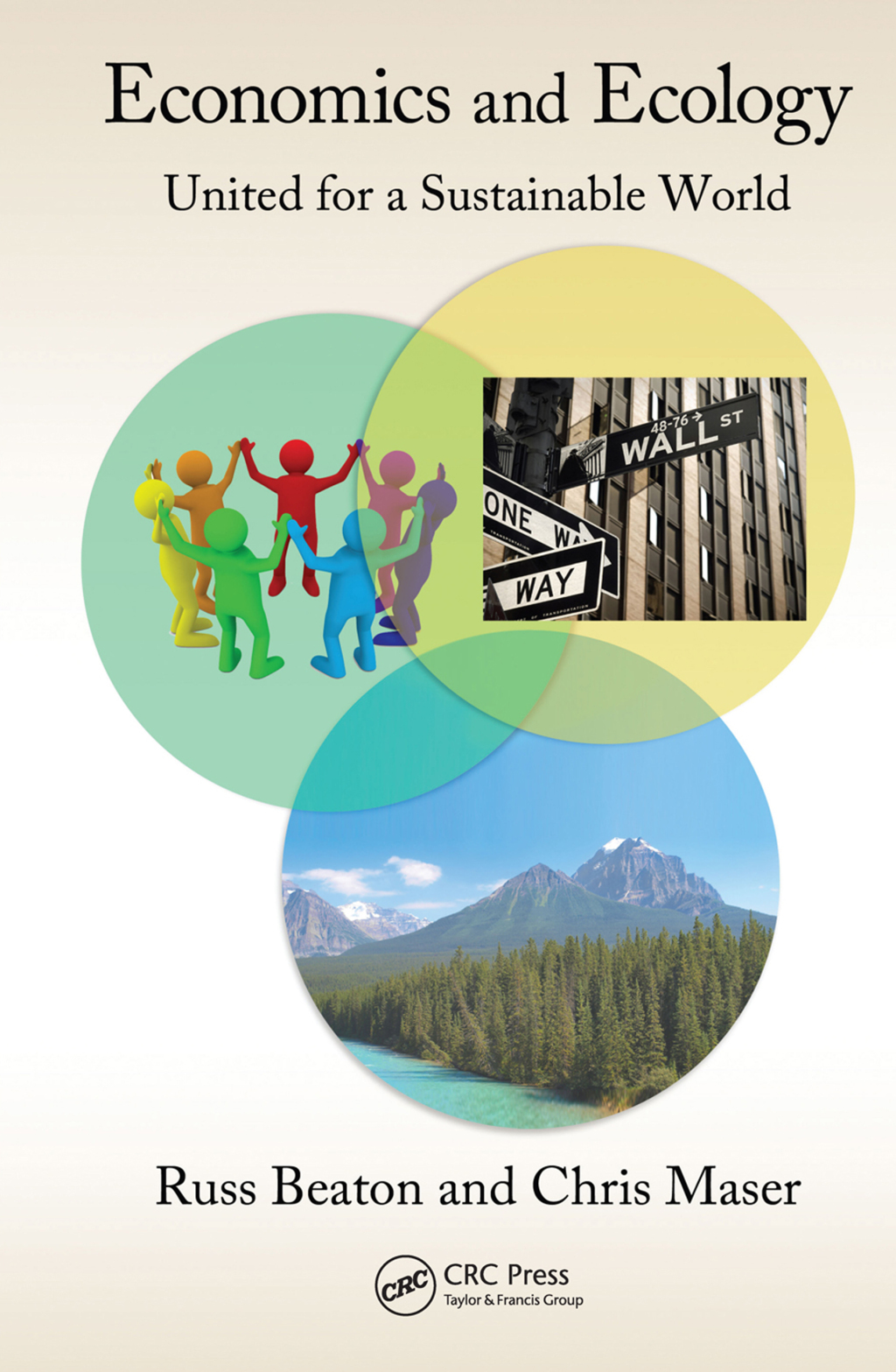Economics and Ecology United for a Sustainable World 1st Edition