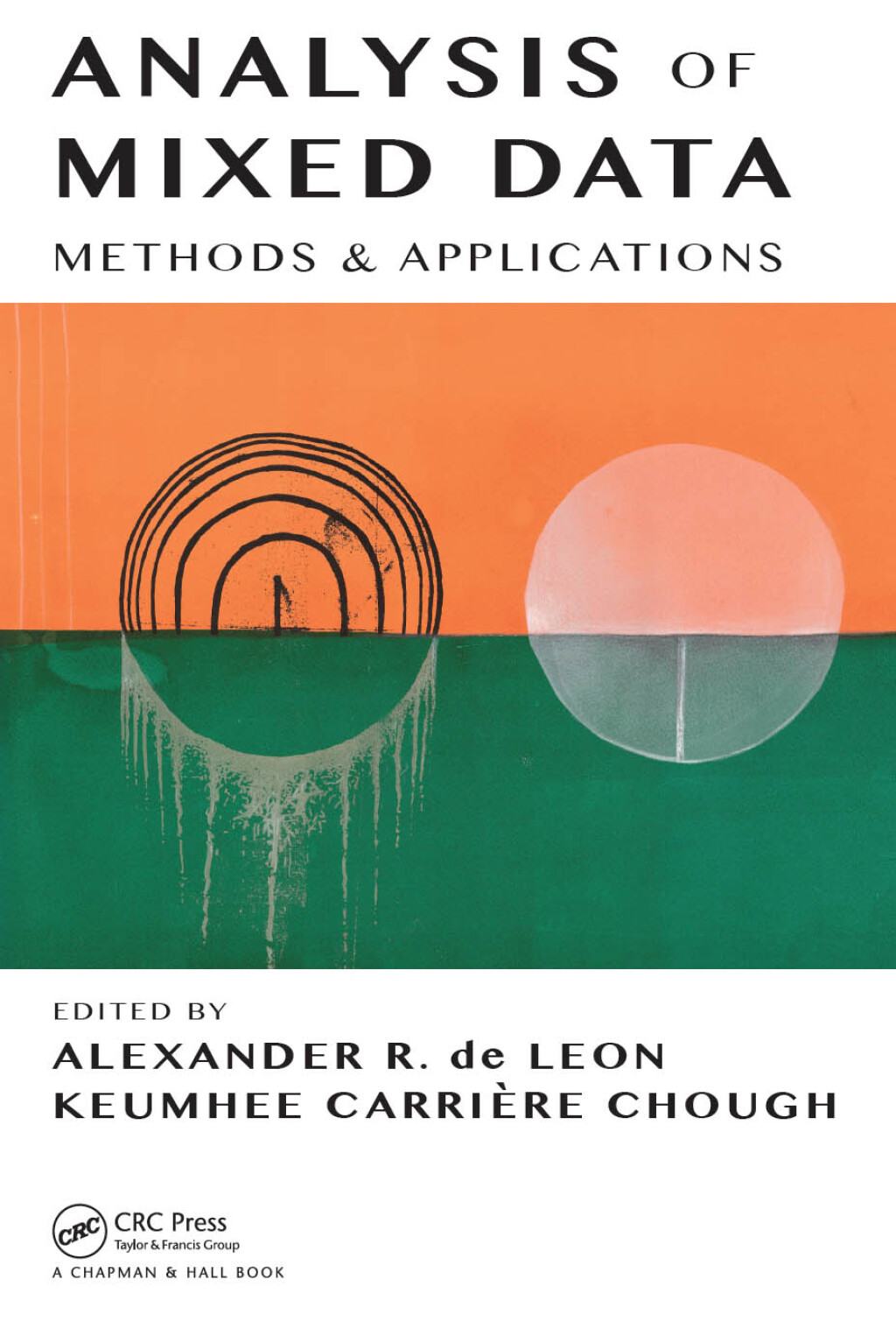 Analysis of Mixed Data Methods & Applications 1st Edition