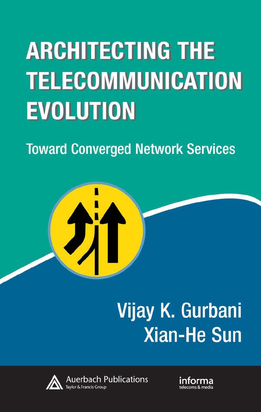 Architecting the Telecommunication Evolution Toward Converged Network Services 1st Edition