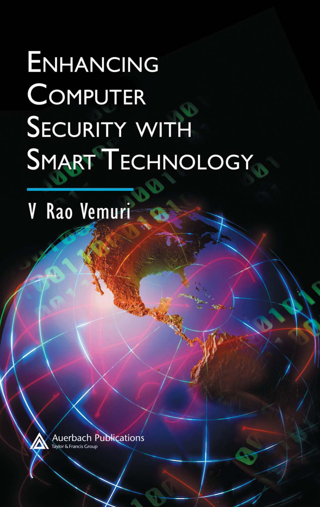 Enhancing Computer Security with Smart Technology 1st Edition