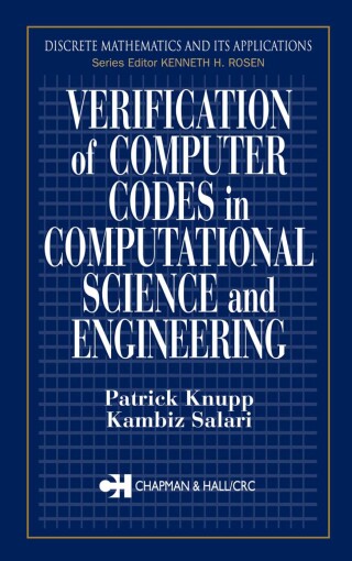Titelbild: Verification of Computer Codes in Computational Science and Engineering 1st edition 9781584882640