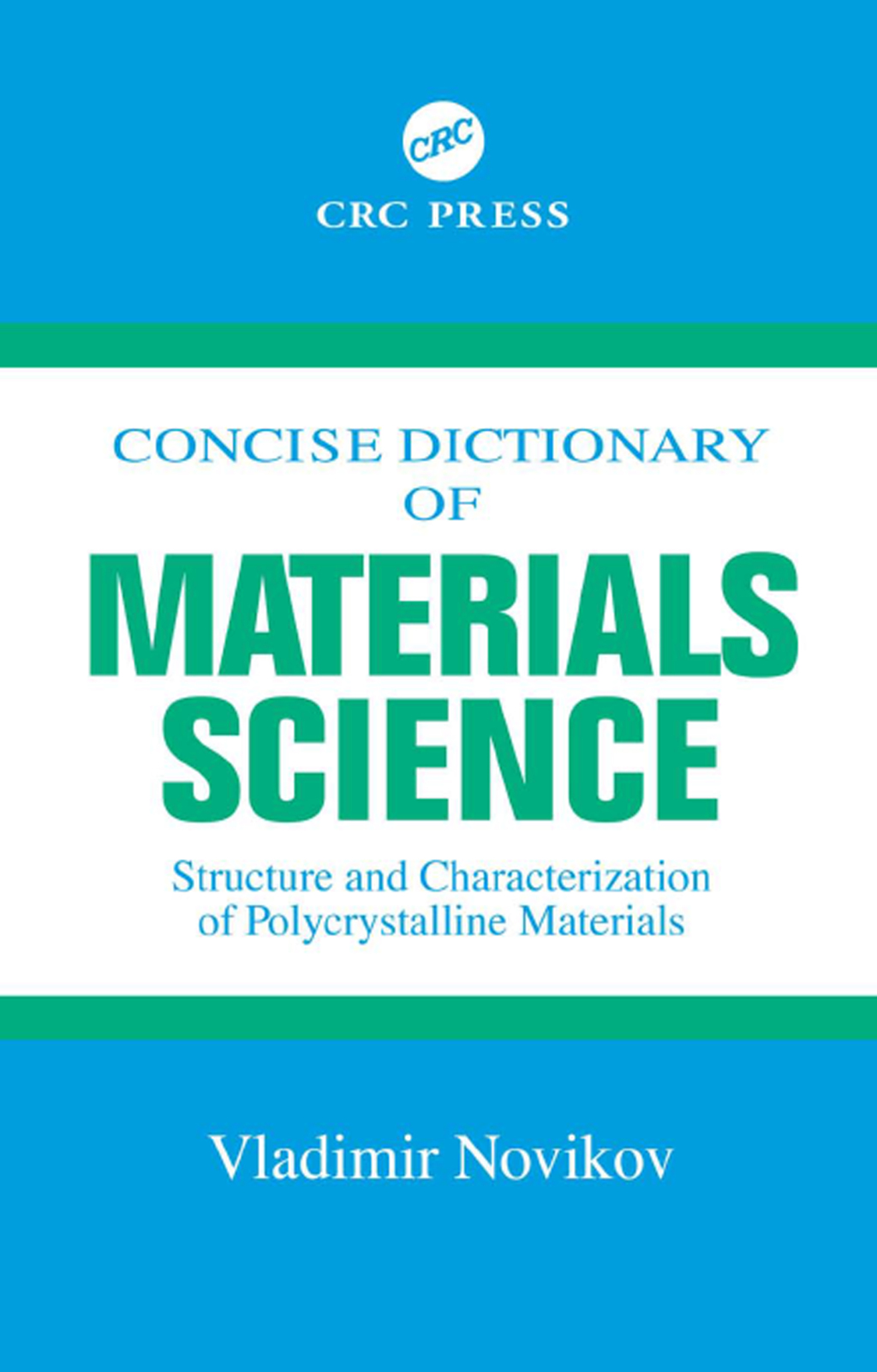 Concise Dictionary of Materials Science Structure and Characterization of Polycrystalline Materials 1st Edition