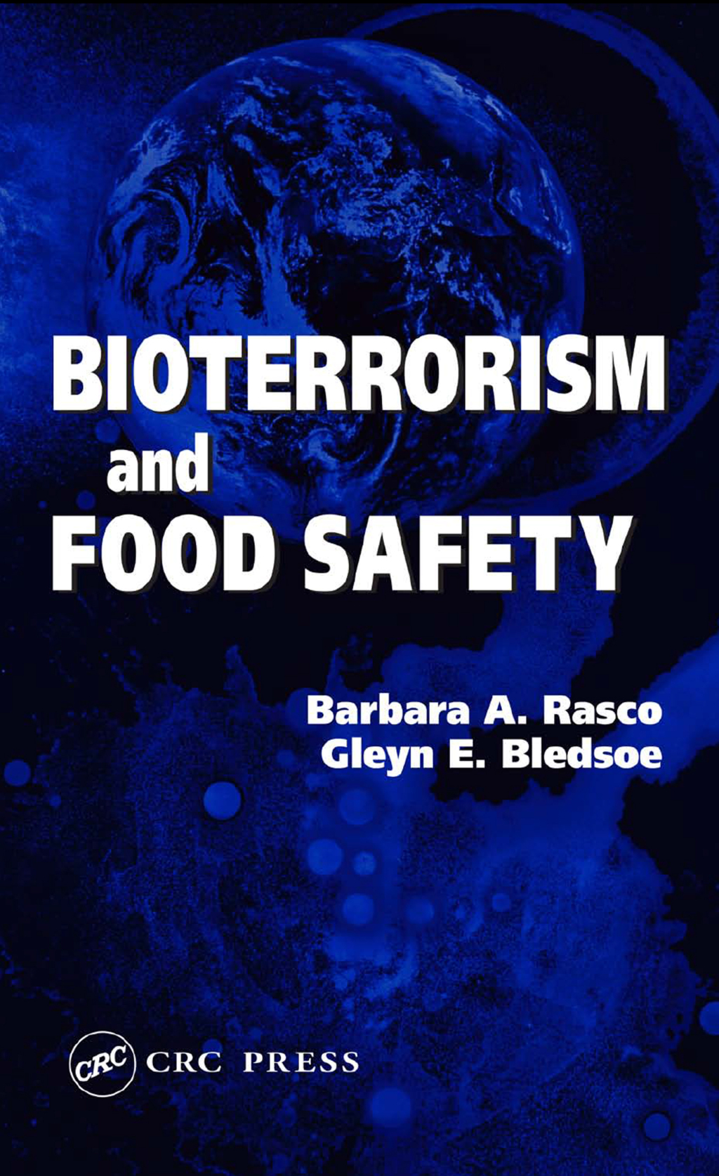Bioterrorism and Food Safety 1st Edition