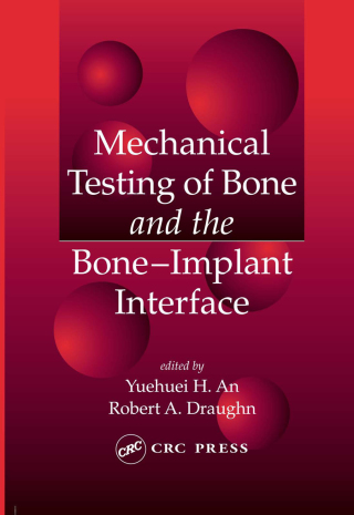 Cover image: Mechanical Testing of Bone and the Bone-Implant Interface 1st edition 9780849302664